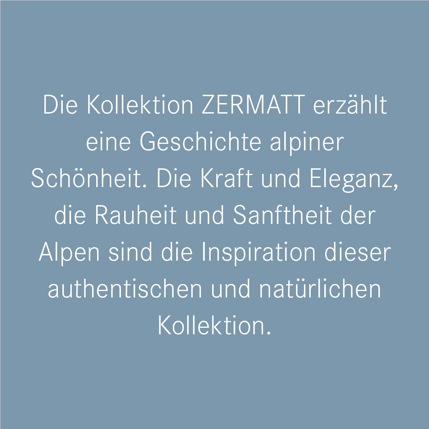 Keramik-Kollektion Zermatt